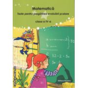 Matematica Teste pentru pregatirea evaluarii scolare clasa a 4 a ( Editura: Nomina, Autor: Nicolae Grigore, Mihaela - Georgeta Stoian ISBN 9786065356788 )