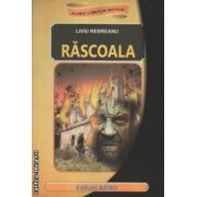 Rascoala ( Editura: Astro, Autor: Liviu Rebreanu ISBN 978-606-8148-49-6 )