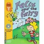 Felix and the Fairy - Level 2 reader with CD, Primary Readers (Editura: MM Publications, Autor: H. Q. Mitchell, ISBN 9789604432998 )