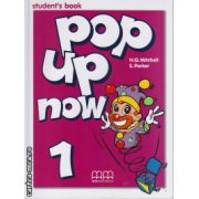 Pop up now 1 - Student ' s Book ( editura : MM Publications , autor : H.Q. Mitchell , S. Parker , ISBN 9789603799467 )