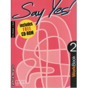 Say Yes 2 - Workbook with CD ( editura : MM Publications , autor : H.Q. Mitchell , J. Scott , ISBN 9789603790204 )