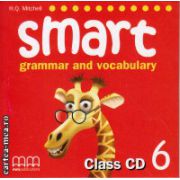 Smart 6 grammar and vocabulary - Class CD ( editura: MM Publications, autor: H. Q. Mitchell, ISBN 9789604434992 )