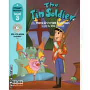 Primary Readers - The Tin Soldier - Level 3 reader with CD ( editura: MM Publications, autor: Hans Christian Andersen, ISBN 9789603799979 )