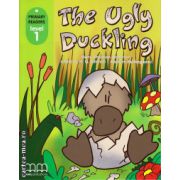 Primary Readers - The Ugly Duckling - Level 1 reader ( editura: MM Publications, autor: Hans Christian Andersen, ISBN 9789604432875 )