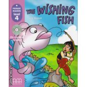 Primary Readers - The Wishing Fish - Level 4 reader with CD ( editura: MM Publications, autor: H. Q. Mitchell, ISBN 9789603798316 )