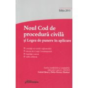 Noul cod de procedura civila si Legea de punere in aplicare ( Editura: Hamangiu ISBN978-606-27-0168-0 )