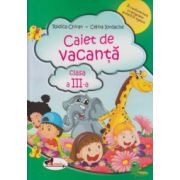 Caiet de vacanta clasa a III a ( Editura: Aramis, Autor: Rodica Chiran, Celina Iordache ISBN 9786067061499 )