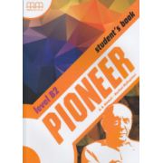 Pioneer B2 Student's Book ( Editura: MM Publications, Autor: H. Q. Mitchell, Marileni Malkogianni ISBN 9789605099039 )