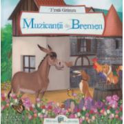 Muzicantii din Bremen ( Editura: All, Autor: Fratii Grimm ISBN 9786068434292 )