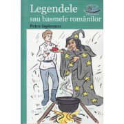 Legendele sau basmele romanilor ( Editura: Blink, Autor: Petre Ispirescu ISBN 9786069258811 )