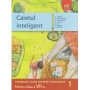 Caietul inteligent Literatura, Limba Romana, Comunicare pentru clasa a VII a semestrul I ( Editura: Art Grup Editorial, Autor: Florin Ionita ISBN