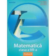 Matematica clasa a VII a partea II, esential ( Editura: Art Grup Editorial, Autor: Marius Perianu, Ioan Balica, Paula Balica ISBN 9786067100099 )