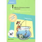 Limba si literatura romana - Comunicare - Fise de lucru clasa a V-a semestrul I ( editura: Nomina, autor: Maria - Emilia Goian, ISBN 9786065355118 )