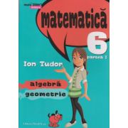 Matematica Initiere clasa a VI a partea I ( Editura: Paralea 45, Autor: Ion Tudor ISBN 9789734721115 )