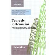 Teme de matematica pentru clasa a VIII-a semestrul I ( editura: Nomina, autor: Petrus Alexandrescu, ISBN 9786065356597 )