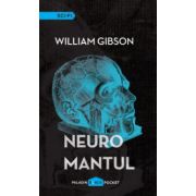 Neuromantul ( editura: Paladin, autor: William Gibson, ISBN 9786069363799 )