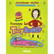 Povestea lui Tracy Beaker ( editura: Arthur, autor: Jacqueline Wilson, ISBN 9786068044552 )