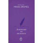 Scrisoare de dragoste ( editura: Art, autor: Mihail Drumes, ISBN