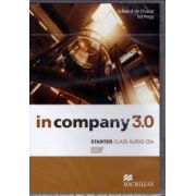 In Company 3. 0 Starter Class Audio CDs ( editura: Macmillan, autor: Edvard de Chazal, Ed Pegg, ISBN 9780230454927 )