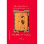 Piramida rosie. Cronicile familiei Kane (Vol. 1) ( editura: Arthur, autor: Rick Riordan, ISBN 9786068044873 )