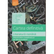 Cartea definitiva Literatura romana pregatirea examenului de Bacalaureat ( Editura: Art Grup Editorial, Autor: M. Columban, H. Corches, V. Gal ISBN 9786067102970 )