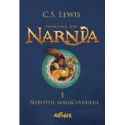 Cronicile din Narnia I. Nepotul magicianului ( editura: Arthur, ISBN 9786068620541 )