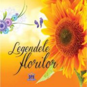 Legendele florilor ( editura: Didactica Publishing House, ISBN 9786066832397 )