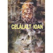 Celalalt Ioan ( Editura: Sitech, Autor: Iulian Chivu ISBN 9786061147571 )