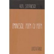 Eminescu, Poem cu poem - Luceafarul ( Editura: All, Autor: Alex. Stefanescu ISBN 9789737249661 )
