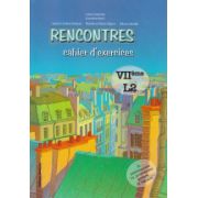 Rencontres, cahier d exercises VII eme L2 ( Editura: Nomina, Autor: Larisa Gojnete ISBN 9786065354845 )