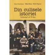 Din culisele istoriei Volumul II ( Editura: Nominatrix, Autor: Doru Dumitrescu, Mihai Manea Mirela Popescu ISBN 9786069707356 )