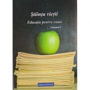 Stiinta vietii, Educatie pentru viata Volumul I ( Editura: Estfalia, Autor: Ioana Banda Claudia, prof. Florica Maria Puscas ISBN 9786068248699 )
