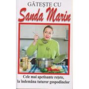 Gateste cu Sanda Marin ( Editura: Lider, Autor: Sanda Marin )