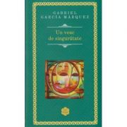 Un veac de singuratate ( Editura: Rao, Autor: Gabriel Garcia Marquez ISBN 9786066098403 )