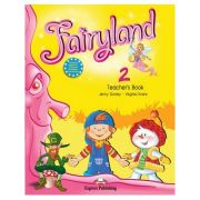 Curs limba engleză Fairyland 2 Manualul profesorului cu postere ( Editura: Express Publishing, Autor: Jenny Dooley, Virginia Evans ISBN 9781846796944 )