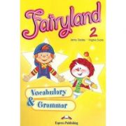 Curs limba engleză Fairyland 2 Caiet exerciţii gramatică şi vocabular ( Editura: Express Publishing, Autor: Jenny Dooley, Virginia Evans ISBN 9781848621589 )