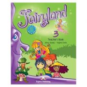 Curs limba engleză Fairyland 3 Manualul profesorului ( Editura: Express Publishing, Autor: Jenny Dooley, Virginia Evans ISBN 9781846794094 )