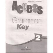 Curs limba engleză Access 2 Cheie la Gramatica ( Editura: Express Publishing, Autor: Virginia Evans, Jenny Dooley ISBN 9781848620858 )