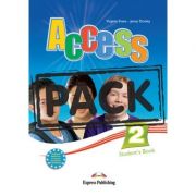 Curs limba engleza Access 2 Pachetul elevului cu ieBook ( Editura: Express Publishing, Autor: Virginia Evans, Jenny Dooley ISBN 9781780980522 )