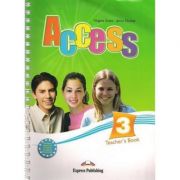 Curs limba engleză Access 3 Manualul profesorului ( editura: Express Publishing, autor: Virginia Evans, Jenny Dooley, ISBN 9781846797927 )