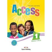 Curs limba engleză Access 1 Manualul profesorului ( Editura: Express Publishing, Autor: Virginia Evans, Jenny Dooley ISBN 9781846794728 )