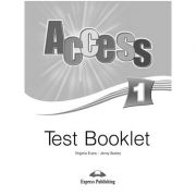 Curs limba engleză Access 1 Teste ( Editura: Express Publishing, Autor: Virginia Evans, Jenny Dooley ISBN 9781848622814 )