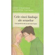 Cele cinci limbaje ale scuzelor, cand parerile de rau nu mai sunt de ajuns ( Editura: Curtea Veche, Autor: gary Chapman, jennifer Thomas ISBN 9786065888135 )