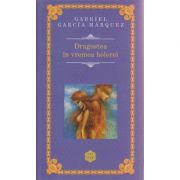 Dragostea in vremea holerei ( Editura: Rao, Autor: Gabriel Garcia Marquez ISBN 9786066096157 )
