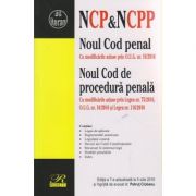 NCP & NCPP 5 iulie 2016 ( Noul Cod penal si Noul Cod de procedura penala ) ( Editura: Rosetti ISBN 9786068794198 )