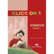 CLICK ON 1 AB Curs limba engleză Click on 1 Caietul elevului ( Editura: Express Publishing, Autor: Virginia Evans, Neil O Sullivan ISBN 9781842166840 )