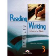 Curs limba engleză Reading and Writing Targets 3 Manualul elevului ( Editura: Express Publishing, Autor: Virginia Evans, Jenny Dooley ISBN 9781780983714 )