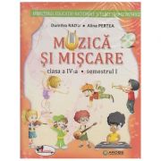 Muzica si miscare Manual pentru clasa a IV-a Semestrul I + Semestrul II + CD MULTIMEDIA ( Editura: Aramis, Autor: Dumitra Radu, Alina Pertea ISMN 979-0-9009901-1-2 )