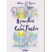 8 povestiri de pe Calea Mosilor ( Editura: Arthur, Autor: Adina Popescu ISBN 9786067880472 )