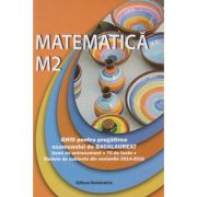 Matematica M2 ghid pentru preagtirea examenului de Bacalaureat 70 de teste ( Editura: Nominatrix, Autor: Petre Nachila, Ana Carstoveanu, Ion Nica ISBN 9786069407448 )